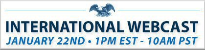  INTERNATIONAL WEBCAST, JANUARY 22, 2009 (Archived)