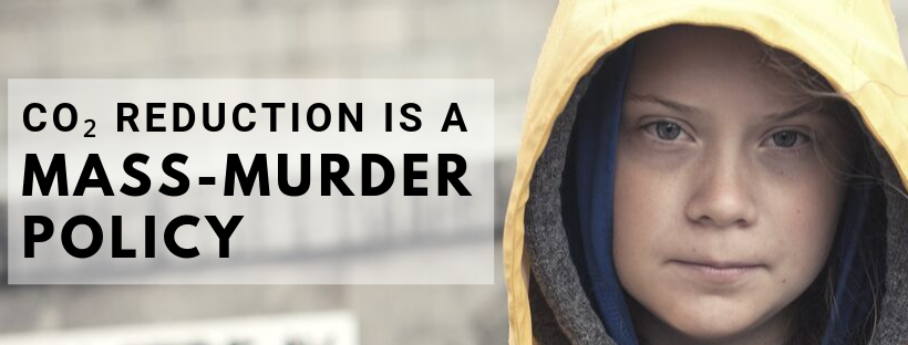 ‘CO₂ Reduction’ Is a Mass Murder Policy